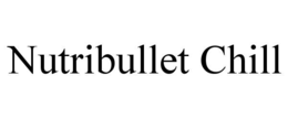 NUTRIBULLET CHILL