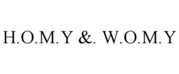 H.O.M.Y &. W.O.M.Y