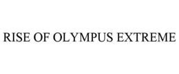 RISE OF OLYMPUS EXTREME