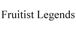 FRUITIST LEGENDS
