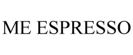 ME ESPRESSO