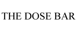 THE DOSE BAR