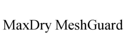 MAXDRY MESHGUARD