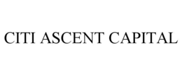 CITI ASCENT CAPITAL