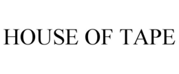 HOUSE OF TAPE