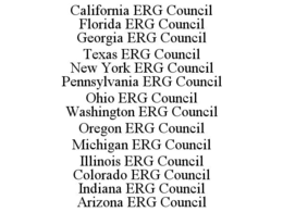 CALIFORNIA ERG COUNCIL FLORIDA ERG COUNCIL GEORGIA ERG COUNCIL TEXAS ERG COUNCIL NEW YORK ERG COUNCIL PENNSYLVANIA ERG COUNCIL OHIO ERG COUNCIL WASHINGTON ERG COUNCIL OREGON ERG COUNCIL MICHIGAN ERG COUNCIL ILLINOIS ERG COUNCIL COLORADO ERG COUNCIL INDIANA ERG COUNCIL ARIZONA ERG COUNCIL