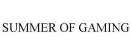 SUMMER OF GAMING