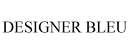 DESIGNER BLEU