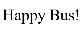 HAPPY BUS!
