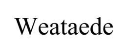 WEATAEDE