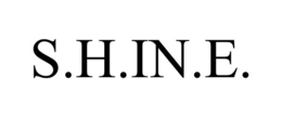 S.H.IN.E.