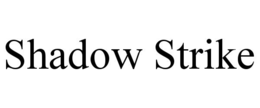 SHADOW STRIKE