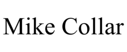 MIKE COLLAR