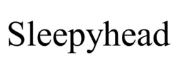 SLEEPYHEAD