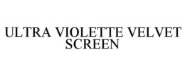 ULTRA VIOLETTE VELVET SCREEN