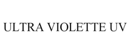 ULTRA VIOLETTE UV