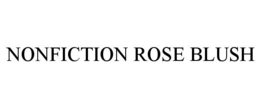 NONFICTION ROSE BLUSH