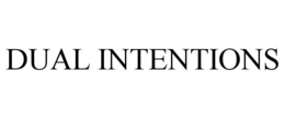 DUAL INTENTIONS