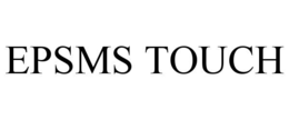 EPSMS TOUCH
