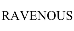RAVENOUS