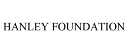 HANLEY FOUNDATION