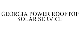 GEORGIA POWER ROOFTOP SOLAR SERVICE