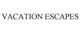VACATION ESCAPES