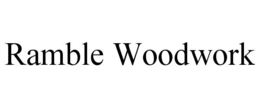 RAMBLE WOODWORK