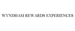 WYNDHAM REWARDS EXPERIENCES