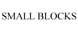 SMALL BLOCKS