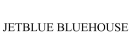 JETBLUE BLUEHOUSE