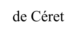 DE CÉRET