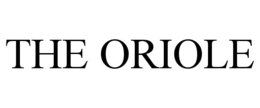 THE ORIOLE