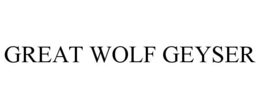 GREAT WOLF GEYSER