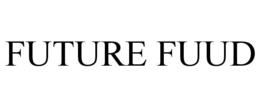 FUTURE FUUD