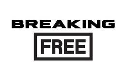 BREAKING FREE