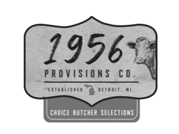 1956 PROVISIONS CO. ESTABLISHED CHOICE BUTCHER SELECTIONS DETROIT, MI.