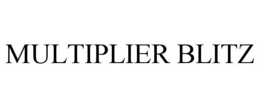 MULTIPLIER BLITZ