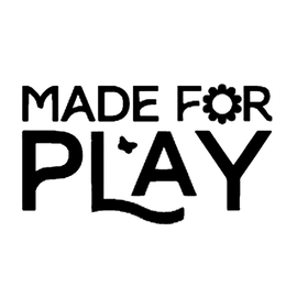 MADE FOR PLAY
