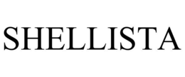 SHELLISTA