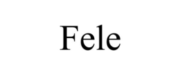 FELE