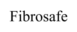 FIBROSAFE