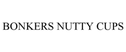 BONKERS NUTTY CUPS