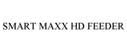 SMART MAXX HD FEEDER
