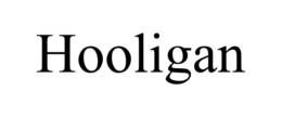 HOOLIGAN