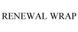 RENEWAL WRAP
