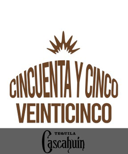 CINCUENTA Y CINCO VEINTICINCO TEQUILA CASCAHUIN