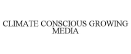 CLIMATE CONSCIOUS GROWING MEDIA