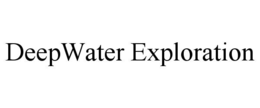 DEEPWATER EXPLORATION
