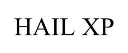 HAIL XP